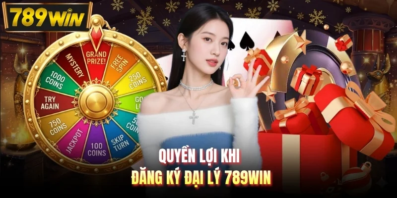 Quyền lợi khi đăng ký đại lý 789WIN
